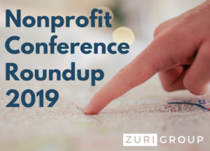 Here is a list of the nonprofit conferences that Zuri Group is planning to attend in 2019